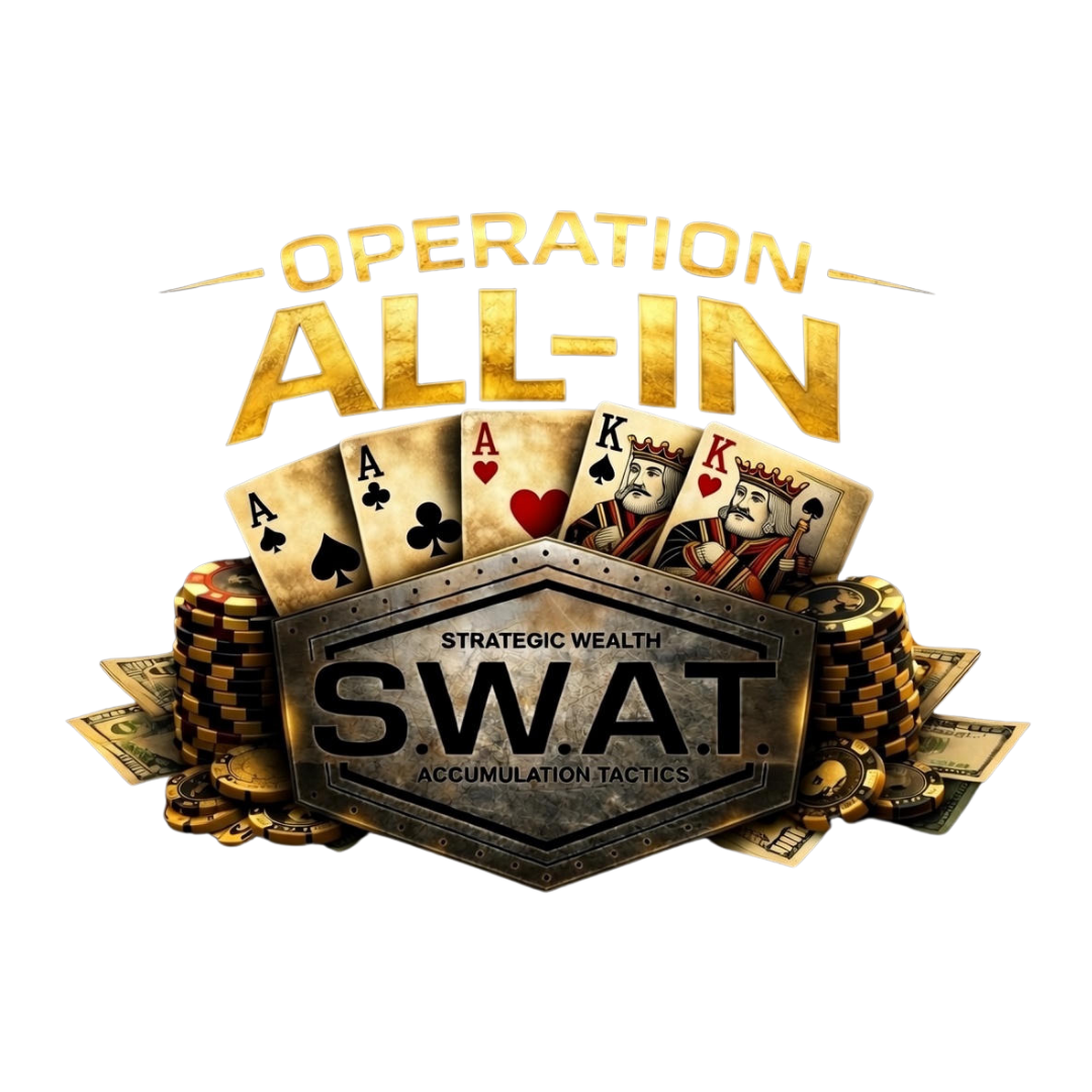 Operation All-In - S.W.A.T. Strategic Wealth Accumulation Tactics