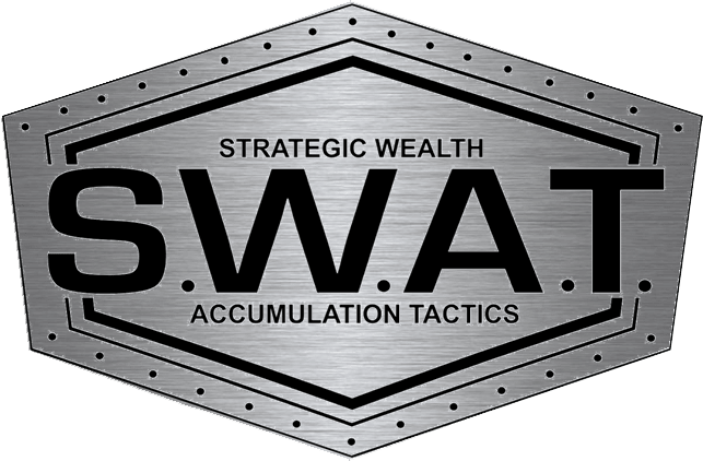 S.W.A.T. Strategic Wealth Accumulation Tactics